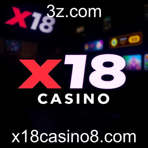A Ascensão e Impacto do x18 Casino em 2026